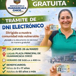 🪪 ¡GRAN CAMPAÑA GRATUITA! Trámite de DNI Electrónico para Niños y Adultos Mayores en Huamancaca Chico 🧒👴✨