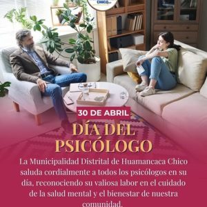 🧠 ¡FELIZ DÍA DEL PSICÓLOGO! 🎓✨ Reconocemos su valiosa labor por la salud mental en Huamancaca Chico