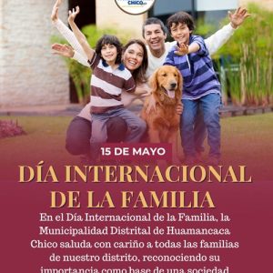 👨‍👩‍👧‍👦❤️ ¡FELIZ DÍA INTERNACIONAL DE LA FAMILIA! Saludo especial a los hogares de Huamancaca Chico ✨🏡